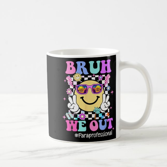 Mug Nous Sortons Super Vie Paraprofessionnelle Dernier (Droite)
