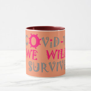 Mug Nous survivrons à COVID-19 - Force et résilience