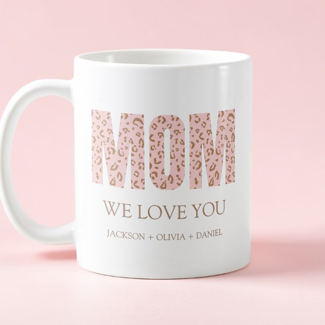 Mug Nous t'aimons Pink Leopard Modern Typographie Mama (We Love You Pink Leopard Modern Typography Mom Coffee Mug)
