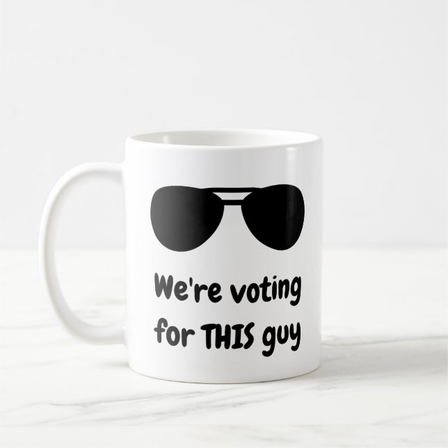 Mug Nous votons pour ce type (Gauche)