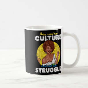 Mug Nous voulons notre culture pas notre lutte Histoir