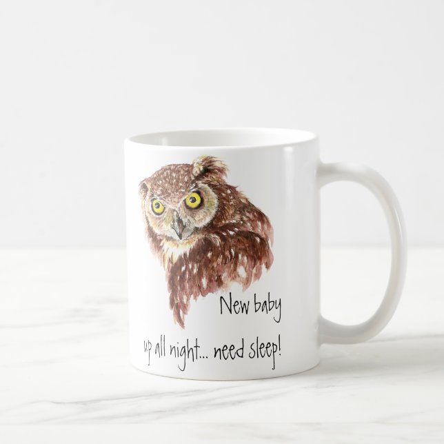 Mug Nouveau bébé toute la nuit a besoin de sommeil, Hi (Droite)