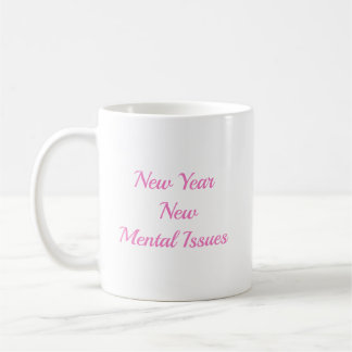 Mug Nouvelle année, nouveaux problèmes de santé mental