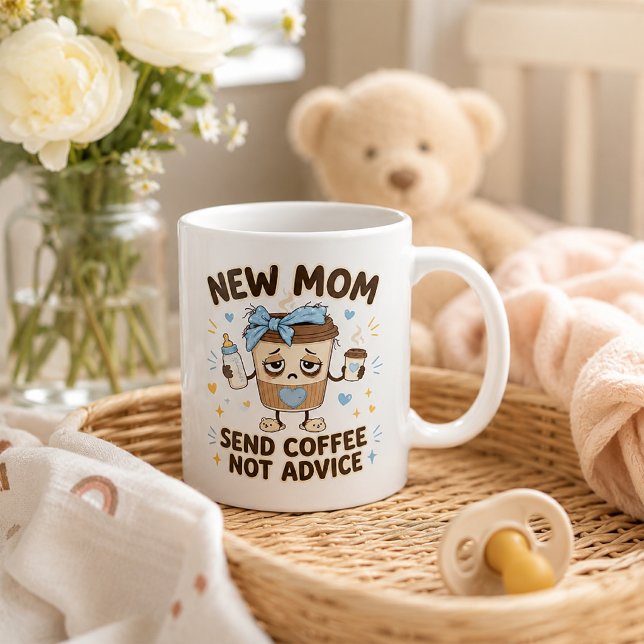 Mug Nouvelle Maman Envoyez du Café Pas des Conseils Dr (New Mom fuel: coffee, not unsolicited advice. ☕👶)