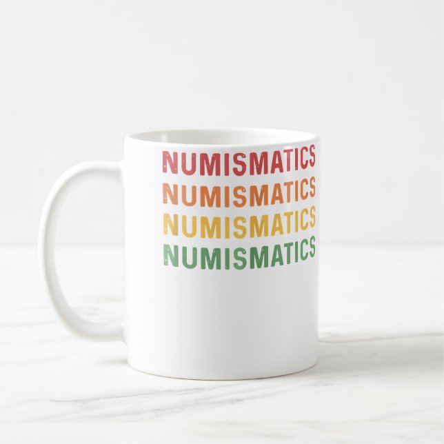 Mug Numismatics For Coin Collectors Coin Collecting (Gauche)
