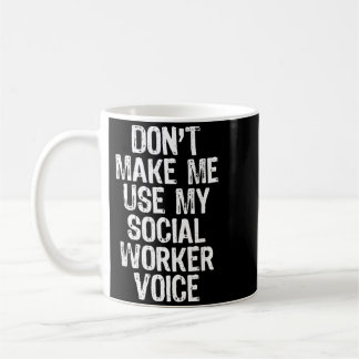 Mug N'utilisez pas ma voix de travailleur de l'agence 