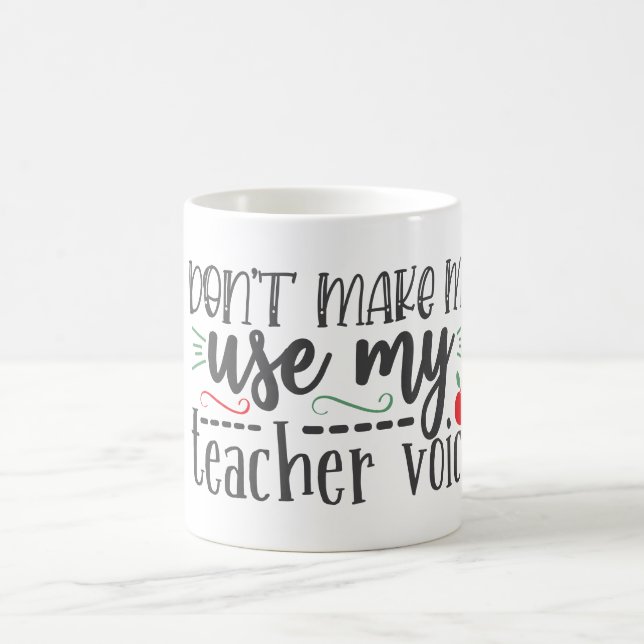 Mug N'utilisez pas ma voix d'enseignant   (Centre)
