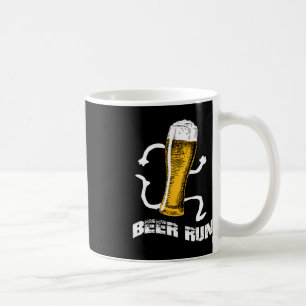 Mug NV004 Fun Beer s For Men Women Beer a run