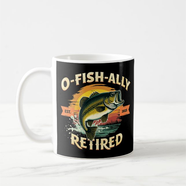 Mug O-Fish-Ally Retraité 2025 Pêcheur Retraité (Gauche)