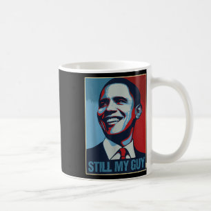 Mug Obama Chemise Toujours Mon Guy Barack Obama Don