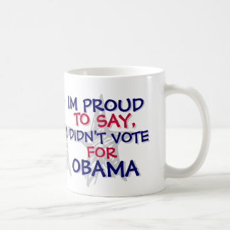 MUG OBAMA - IM FIER DE DIRE, JE N'AI PAS VOTÉ POUR