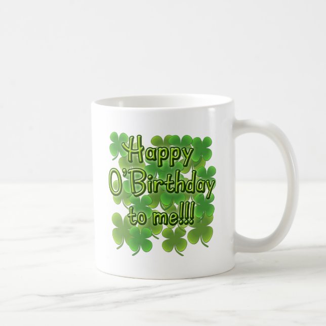 Mug O'Birthday heureux à moi avec des shamrocks (Droite)