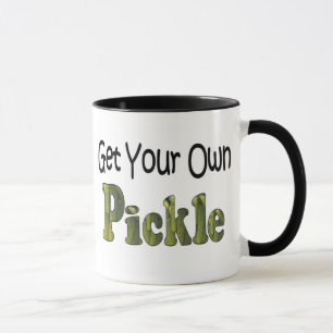 Mug Obtenez Votre Propre Cornichon