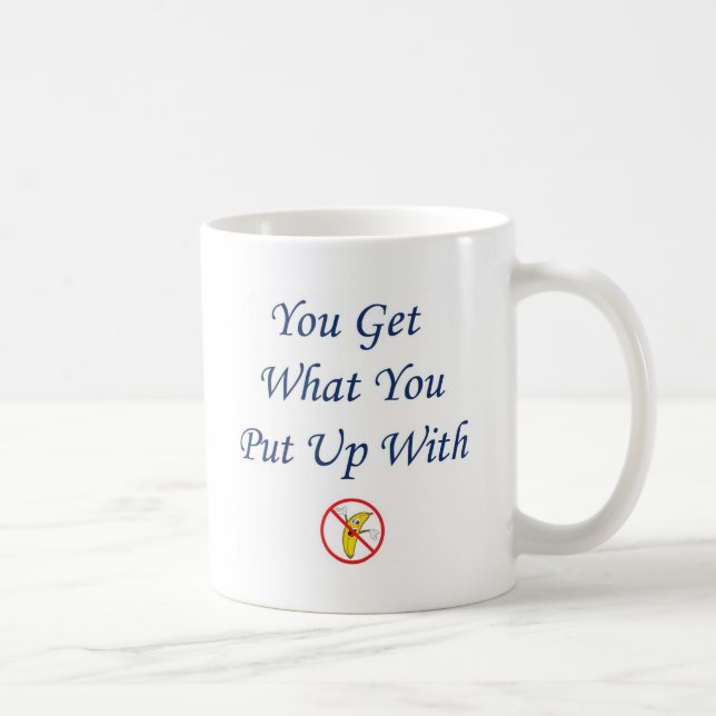 Mug Obtenez vous ce que vous acceptez (Droite)