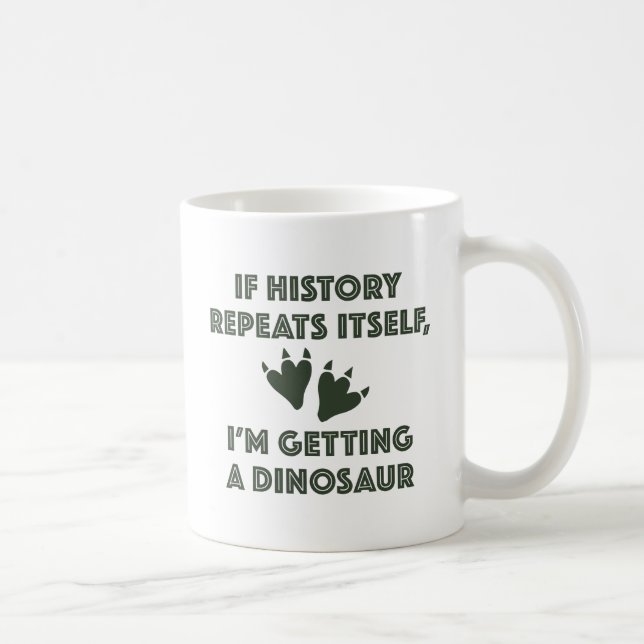 Mug Obtenir Un Dinosaure (Droite)