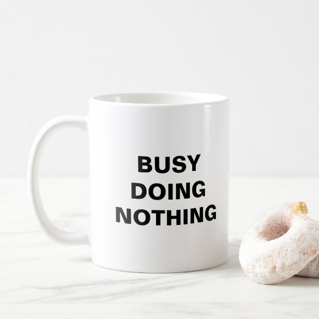 MUG OCCUPÉ À RIEN FAIRE (Avec donut)