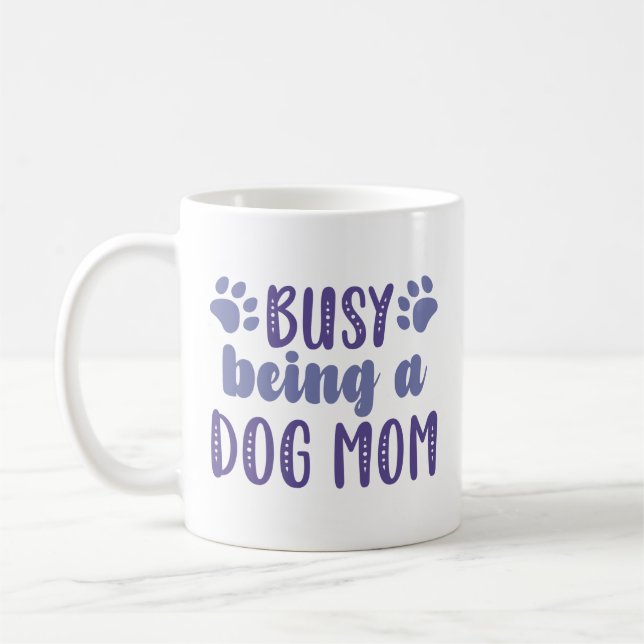 Mug Occupé Être Une Maman De Chien (Gauche)