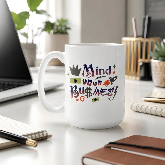 Mug Occupe-Toi de Tes Affaires Citation Drôle (Créateur téléchargé)