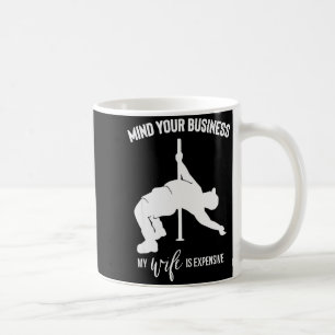 Mug Occupe-Toi De Tes Affaires Ma Femme Est Chère