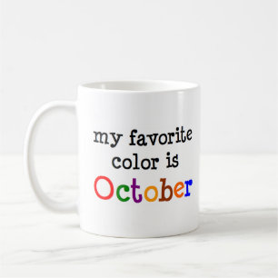 Mug octobre est ma couleur préférée