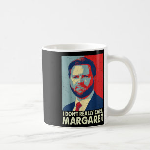 Mug Officiel Je ne me soucie pas vraiment de Margaret