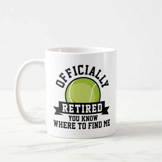 Mug Officiellement Retraité Vous Savez Où Me Trouver (Gauche)