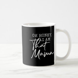 Mug Oh chéri je suis cette maman fête des mères