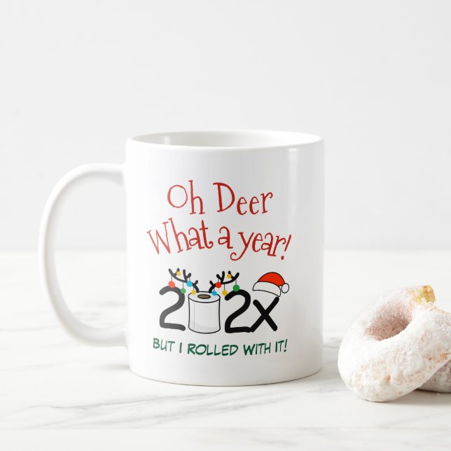 Mug Oh Deer Quelle Année Mais J'Ai Roulé Avec Ça Drôle (Avec donut)