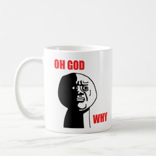 Mug Oh Dieu pourquoi visage Meme de rage de type