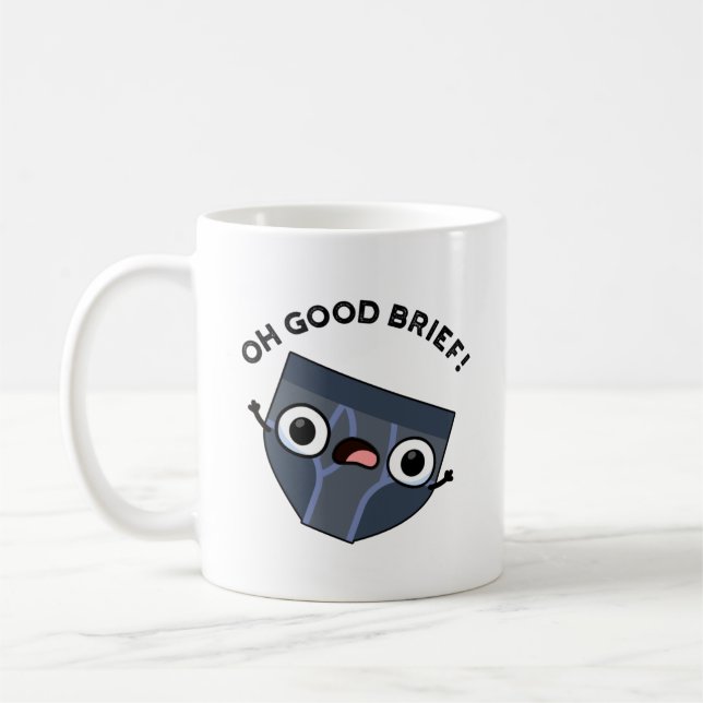 Mug Oh Good Brief Funny Sous-vêtements Pun (Gauche)
