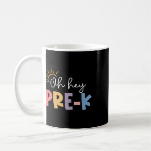 Mug Oh Hé Prof de pré-maternelle Élève Préscolaire Pre