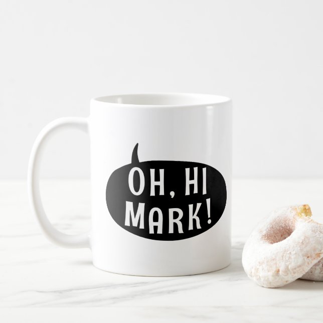 Mug Oh Mark Funny Humoristique Phrase Speech Buble (Avec donut)