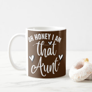 Mug Oh Mon Chéri, Je Suis Cette Tante