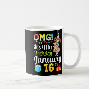 Mug Oh mon dieu c'est mon anniversaire Né le 16 janvie