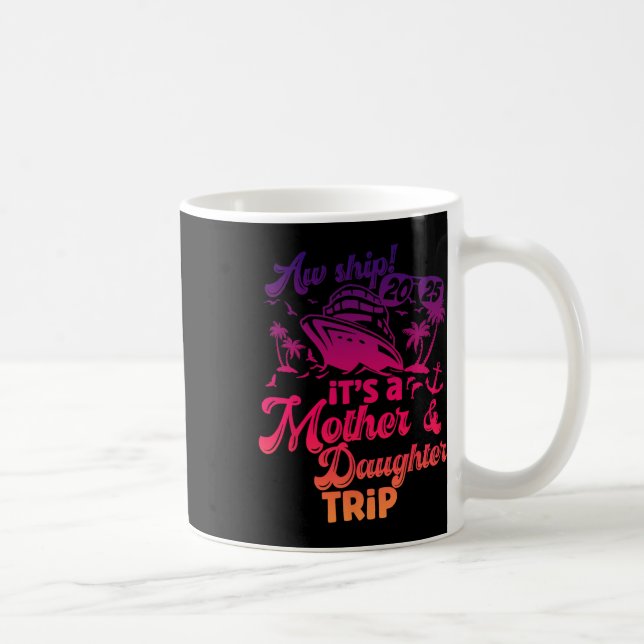 Mug Oh mon dieu, c'est un voyage mère-fille 2025  (Droite)