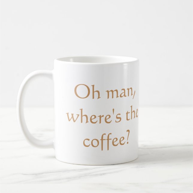 Mug Oh, où est-il le café ? (Gauche)