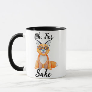 Mug Oh, Pour Fox Sake Pun Drôle Nouveauté