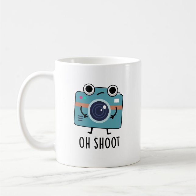 Mug Oh Shoot Funny Photographe Caméra Pun (Gauche)