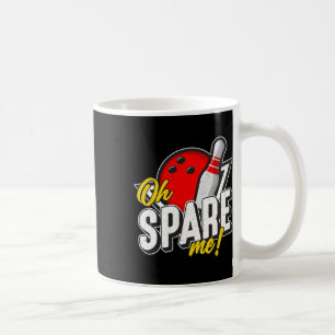 Mug Oh Spare Me Bowling Ninepins Indoor Sports Allée B