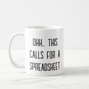 Mug Ohh Cela Nécessite une Feuille de Calcul, Amusemen