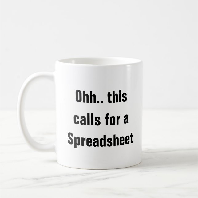 Mug Ohh cela nécessite une feuille de calcul, cadeau d (Gauche)