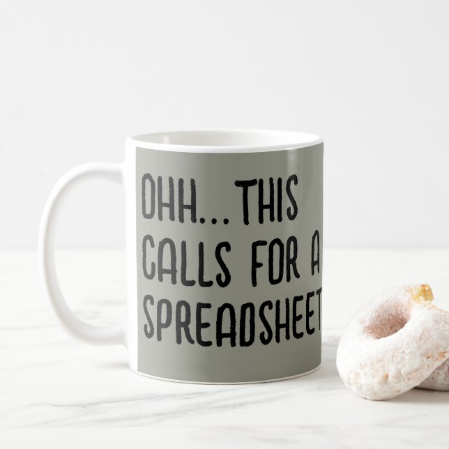 Mug Ohh cela nécessite une feuille de calcul, comptabl (Avec donut)