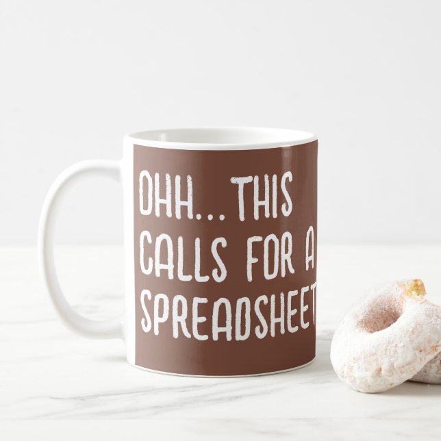 Mug Ohh cela nécessite une feuille de calcul, comptabl (Avec donut)