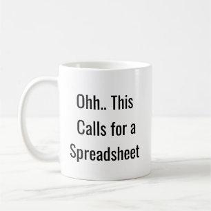 Mug Ohh Cela Nécessite une Feuille de Calcul, Drôle d'