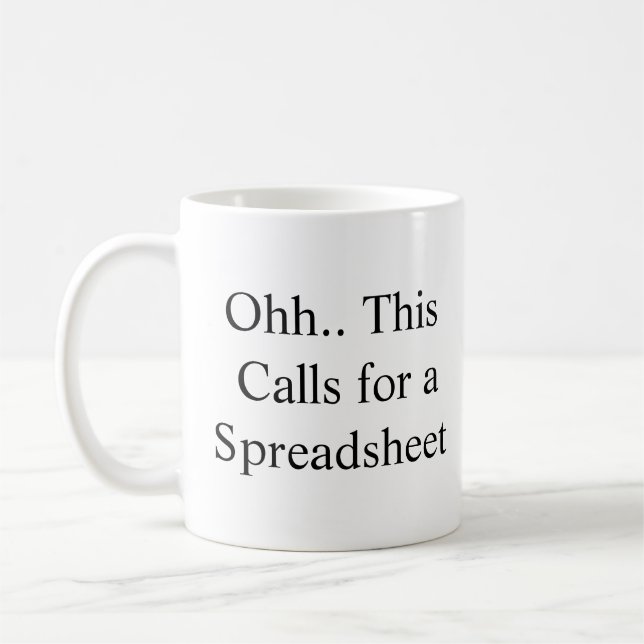 Mug Ohh cela nécessite une feuille de calcul, emploi à (Gauche)