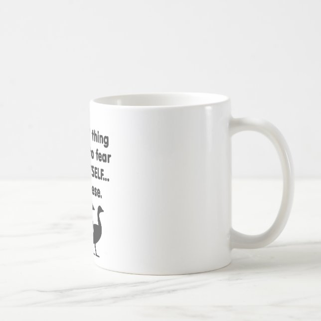 Mug Oies de la crainte elle-même (Droite)