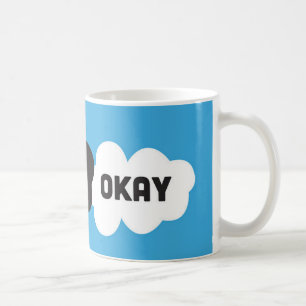 Mug Okay ? Okay