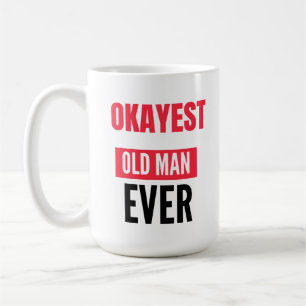 MUG OKAYA VIEUX HOMME JAMAIS