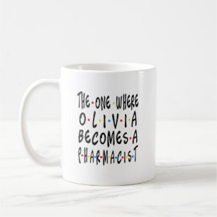 Mug Olivia Pharmacist Graduation PharmD 2022 Don