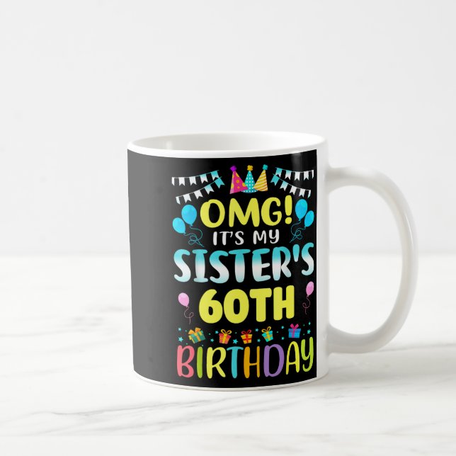 Mug Omg C'est les 60 ans de ma soeur Douce 60 Années  (Droite)